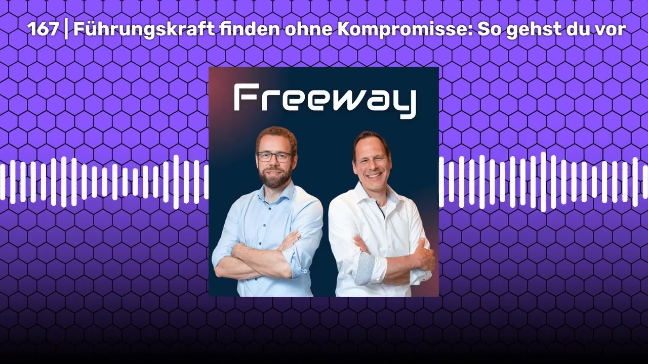167 | Führung heißt: Stärken nutzen UND Schwächen angehen