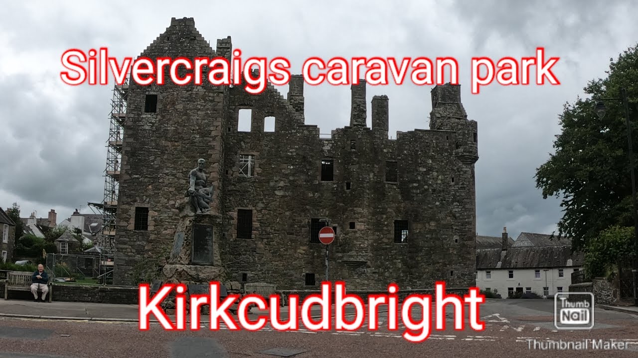 Silvercraigs caravan park kirkcudbright