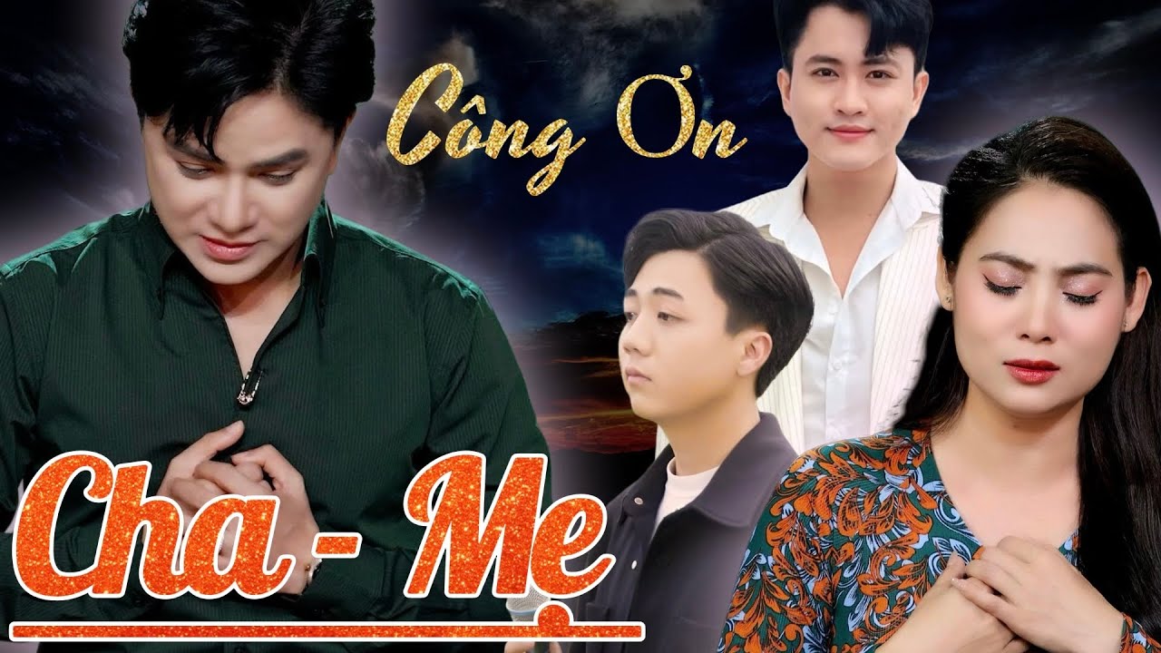Tình Phụ Mẫu Thiêng Liêng | Khưu Huy Vũ ft. Ngọc Hân - Bùi Phi Long - Văn Hương