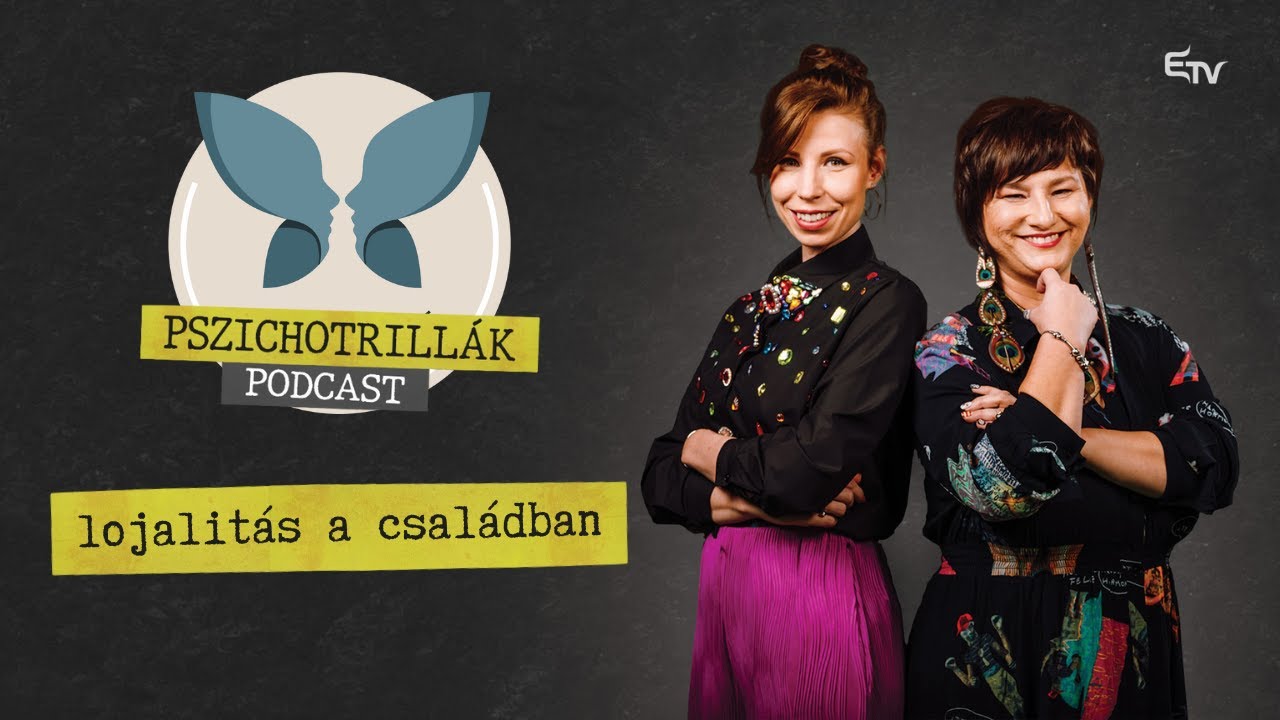 Lojalitás a családban – Pszichotrillák