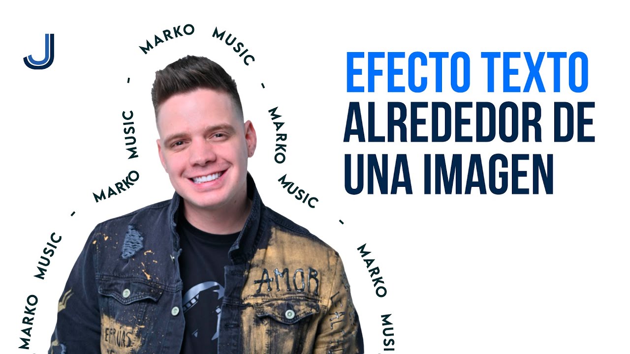 ✅ EFECTO TEXTO ALREDEDOR DE UNA IMAGEN EN MENOS DE 5 MINUTOS | TUTORIAL JONATHAN PUBLICIDAD