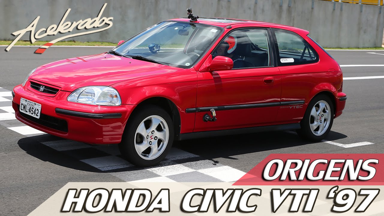 ORIGENS #3 - HONDA CIVIC VTi '97 | ACELERADOS
