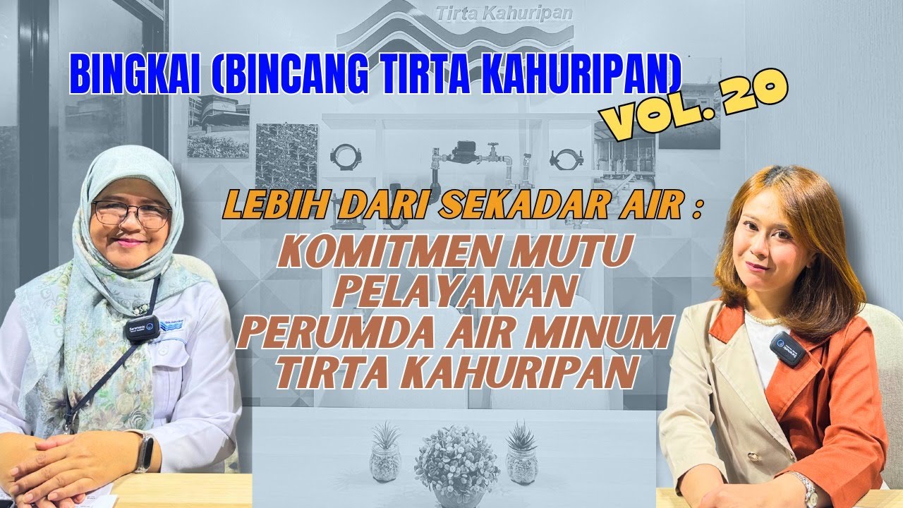 Lebih dari Sekadar Air: Komitmen Mutu Pelayanan Perumda Air Minum Tirta Kahuripan