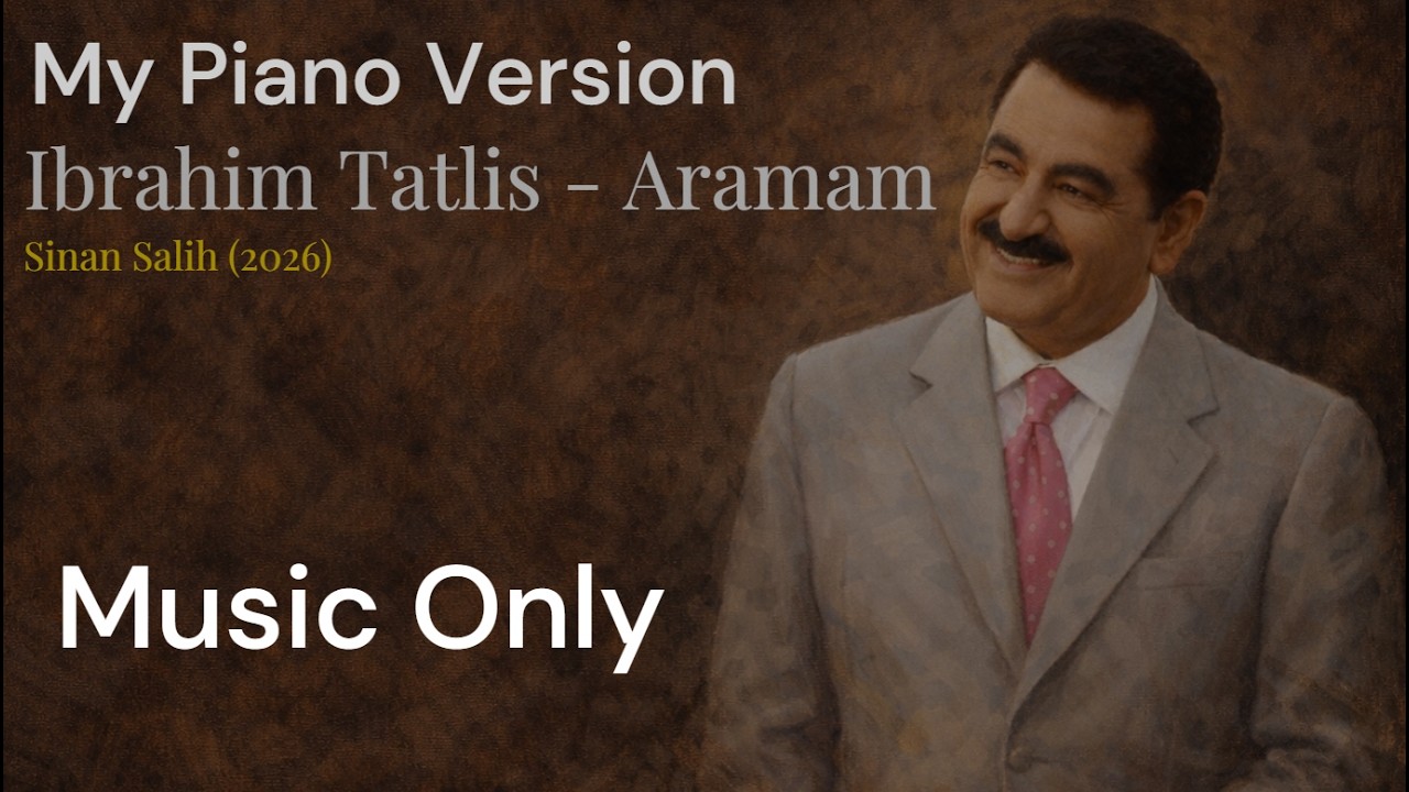 ابراهيم تاتلس - لن اتصل  Ibrahim Tatlis - Aramam (بيانو)