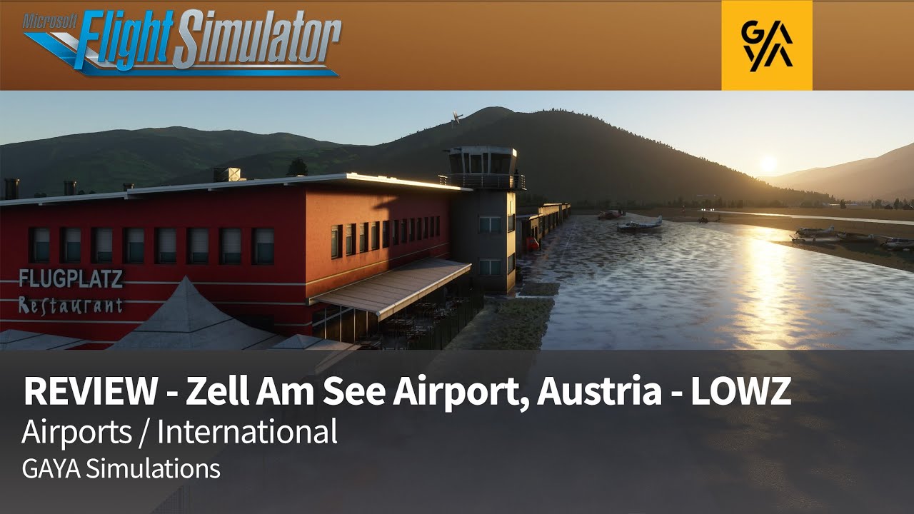 Zell Am See Airport LOWZ msfs addon Scenery Review MSFS 2020 in the Alps Austria Before/After