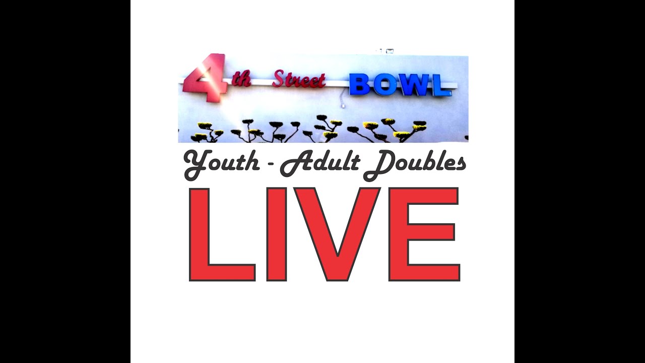 Youth - Adult Doubles  #live #4thstreetbowl #bowlingcompetition