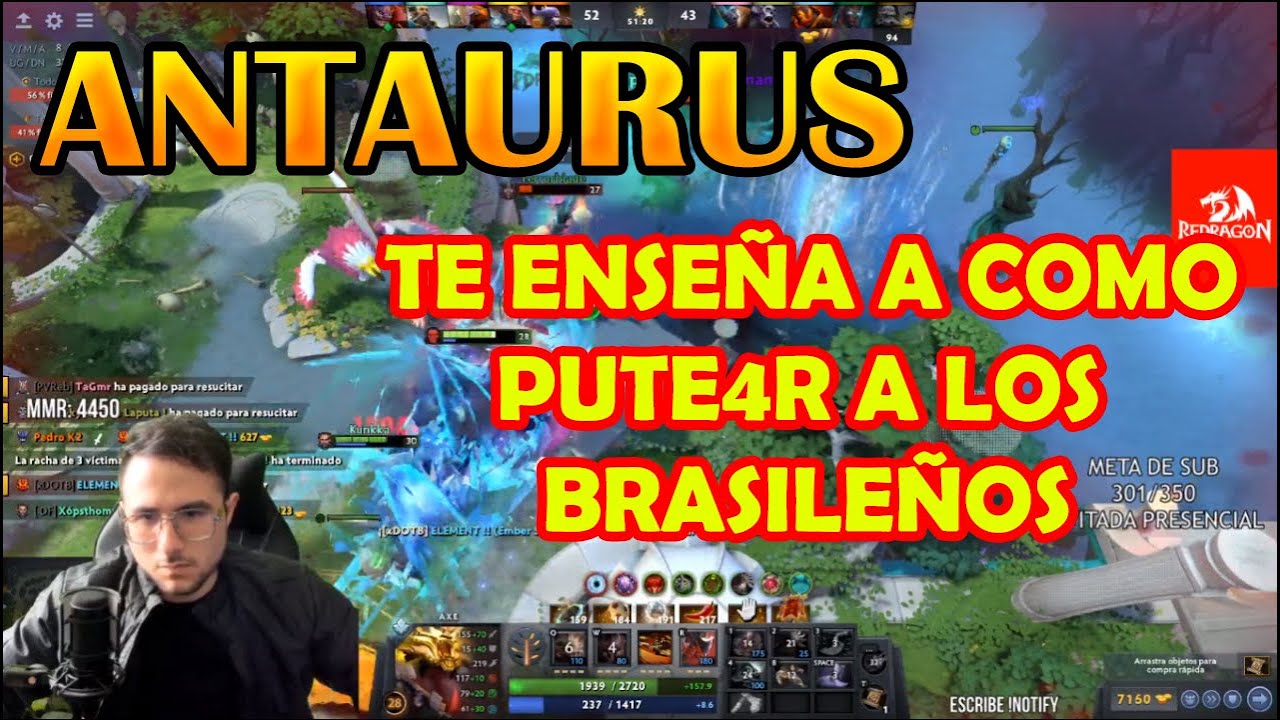 ANTAURUS RAGE INSULTA A SU TEAM DE BRASILEÑOS DOTA 2