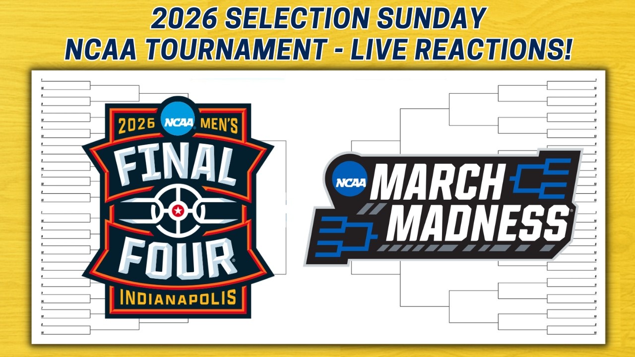 2026 Selection Sunday - NCAA Tournament March Madness (Live Reactions)