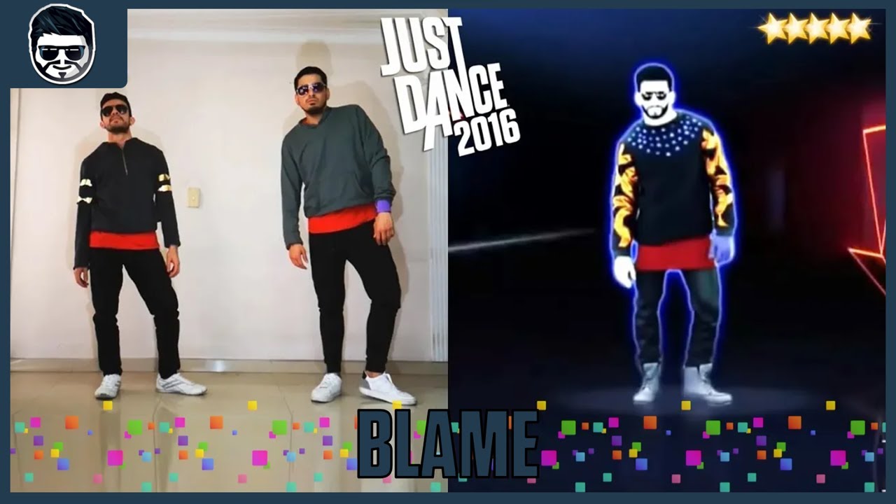 Blame - Calvin Harris ft. John Newman | Just Dance 2016.