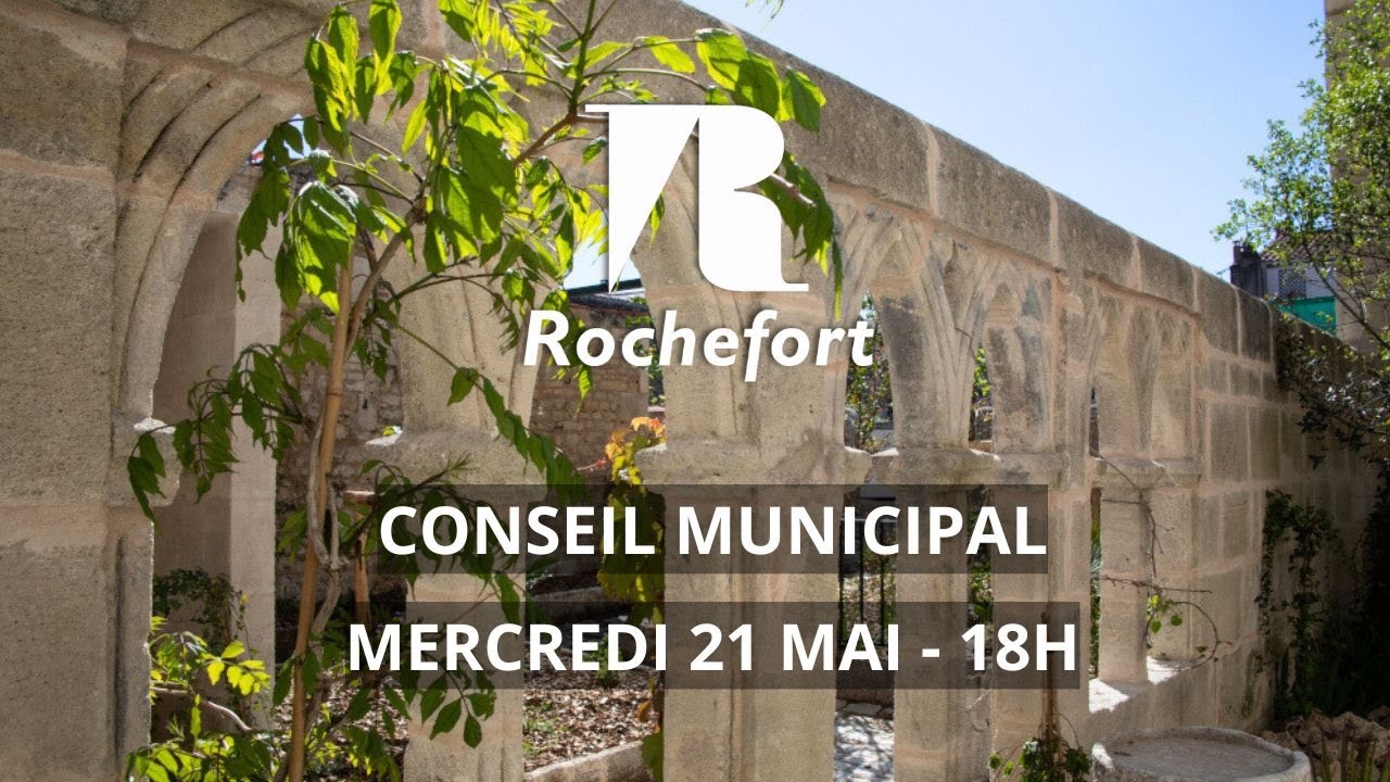 Conseil Municipal du mercredi 21 mai 2025 | Ville de Rochefort