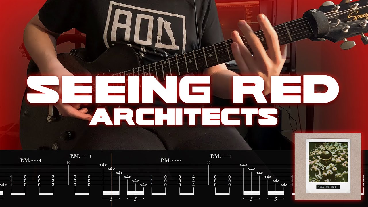 Seeing Red - Architects (ON-SCREEN TABS) (NEW SONG 2023) (ONE-TAKE COVER)