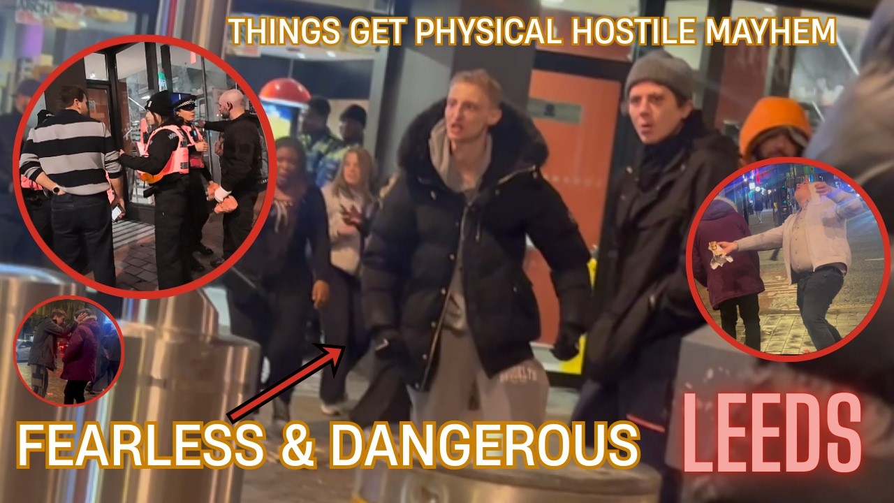 LEEDS: MADNESS VIOLENTLY ERUPTS THUGGISH ROUGHEST NIGHT OFF THE YEAR