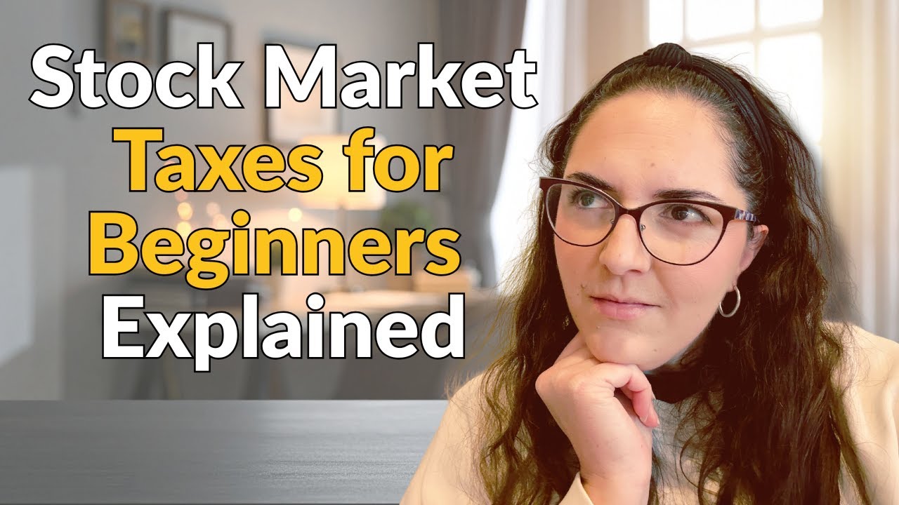 Stock Market Taxes Explained: For Beginners