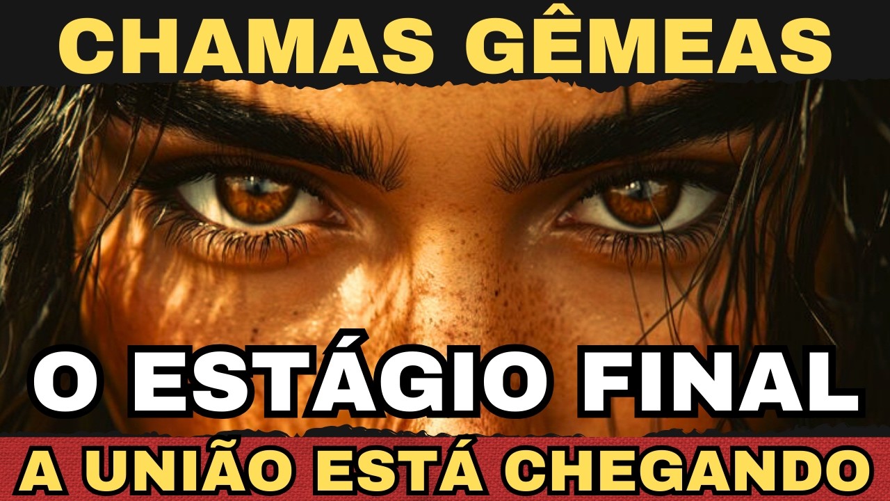 🌟 A Fase Final da União das Chamas Gêmeas Está se Aproximando 🌟