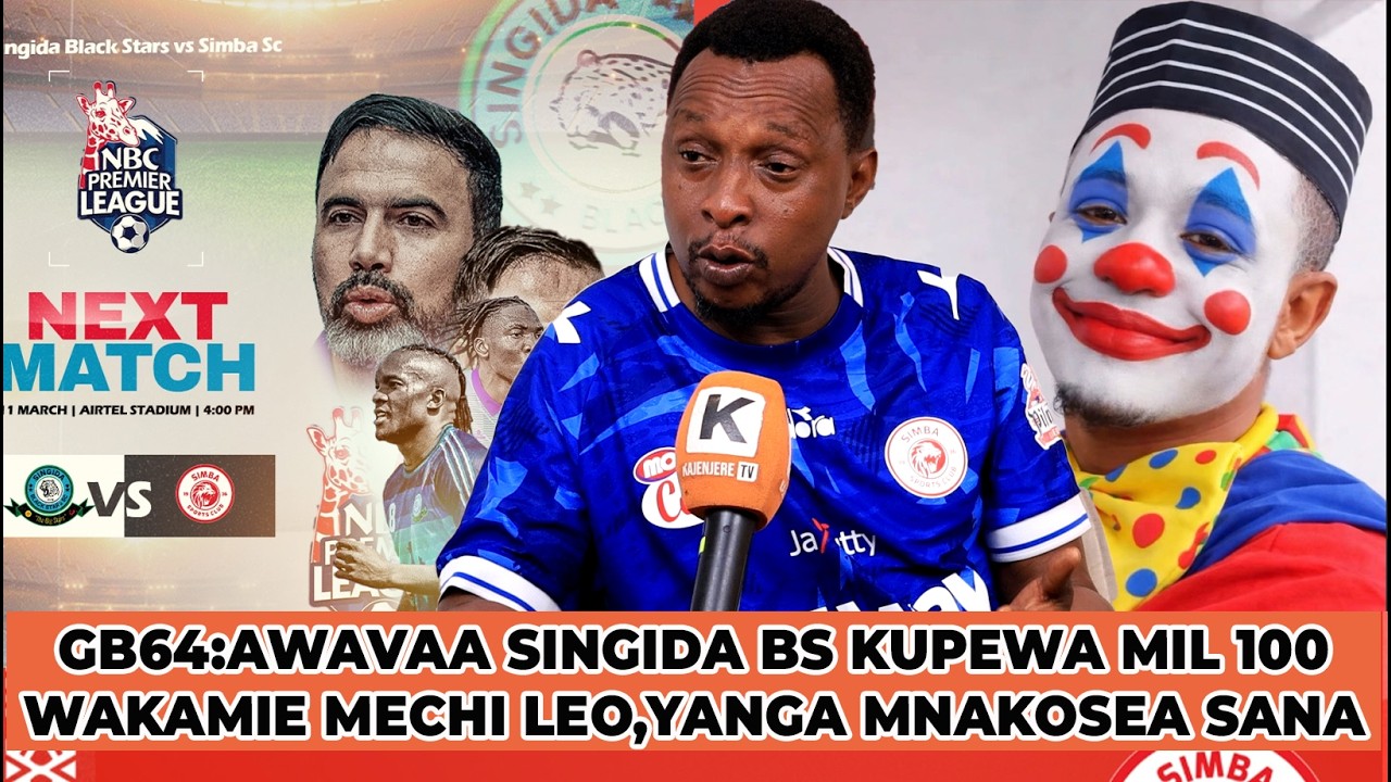 GB64:ALIPUKA SINGINDA BS KUWEKEWA MILLION 100 WAMFUNGE SIMBA LEO,WALICHOFANYA YANGA HAKIKUBALIKI