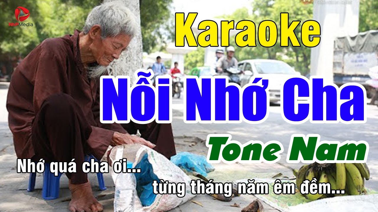 Karaoke NỖI NHỚ CHA Tone Nam - Beat Mới Cực Hay Xót Xa | NhP Karaoke