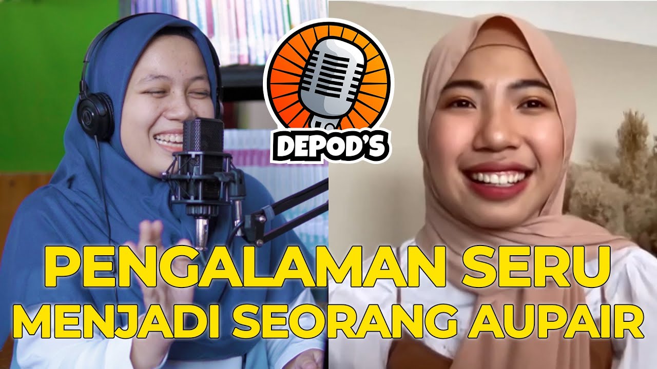 PENGALAMAN SERU MENJADI SEORANG AUPAIR DI BELGIA - DEPOD'S Ep6 #SharingSession