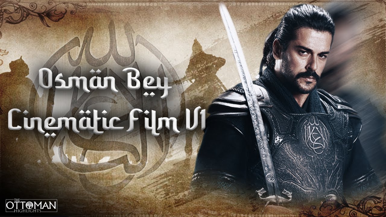 Osman Bey Cinematic Film V1 | Kuruluş Osman | The Ottoman Highlights [HD]