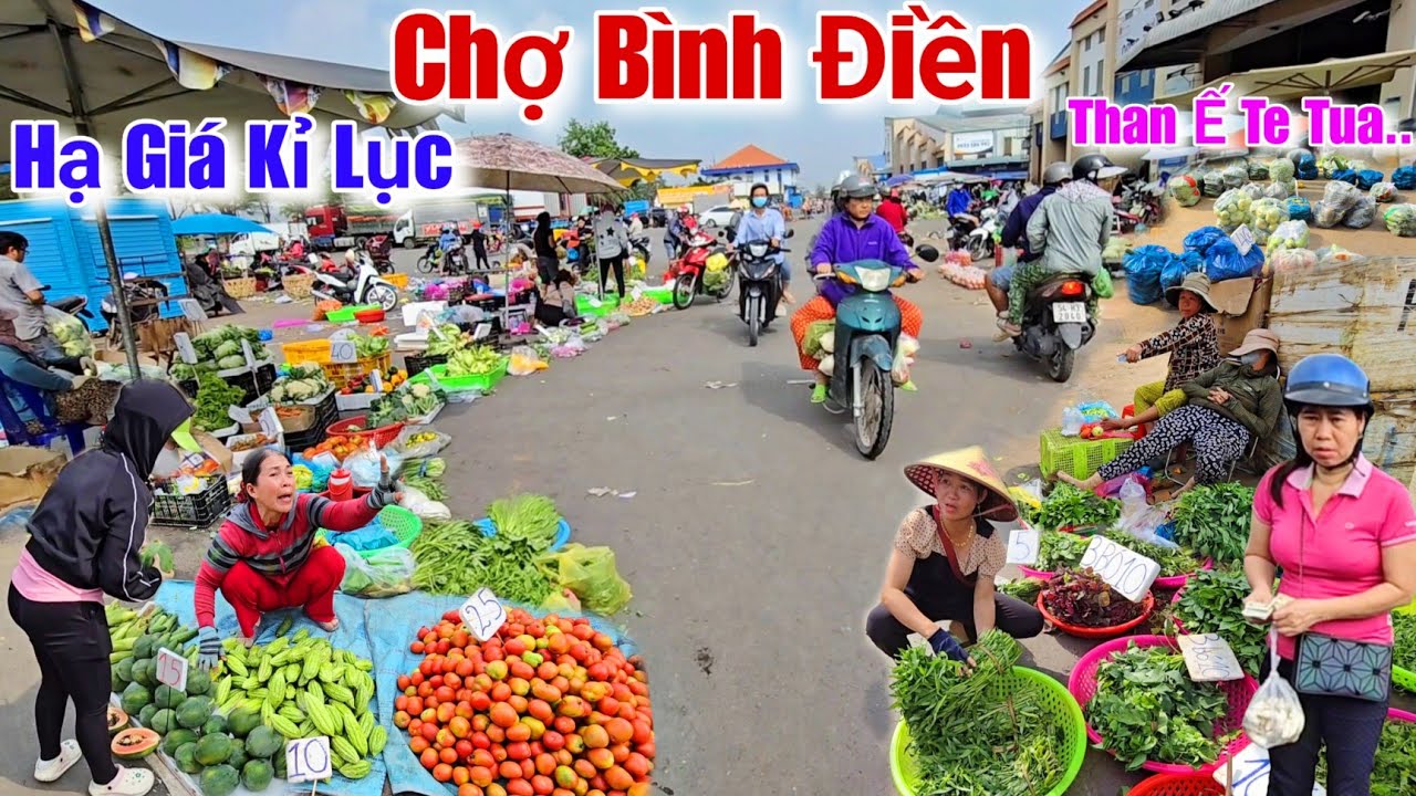 Chợ Bình Điền rau củ quả Hạ Giá Kỉ Lục than Ế Te Tua sáng nay