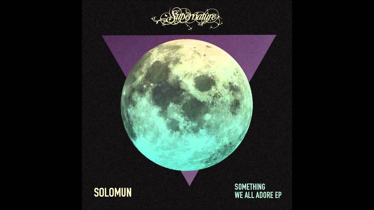Solomun - Something We All Adore (Original Mix)