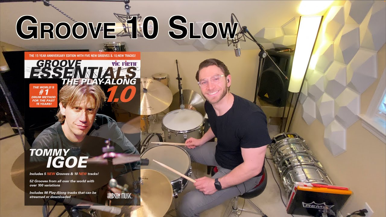 Groove 10 Slow - Tommy Igoe's Groove Essentials