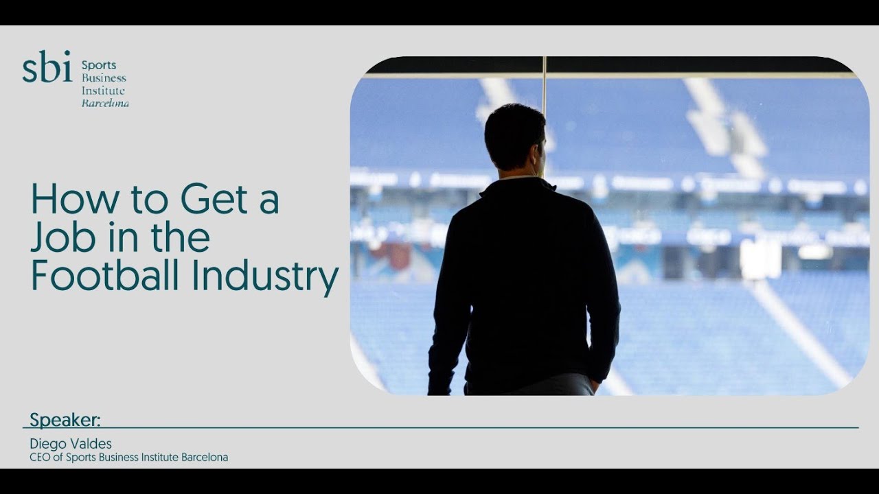How to Get a Job in the Football Industry