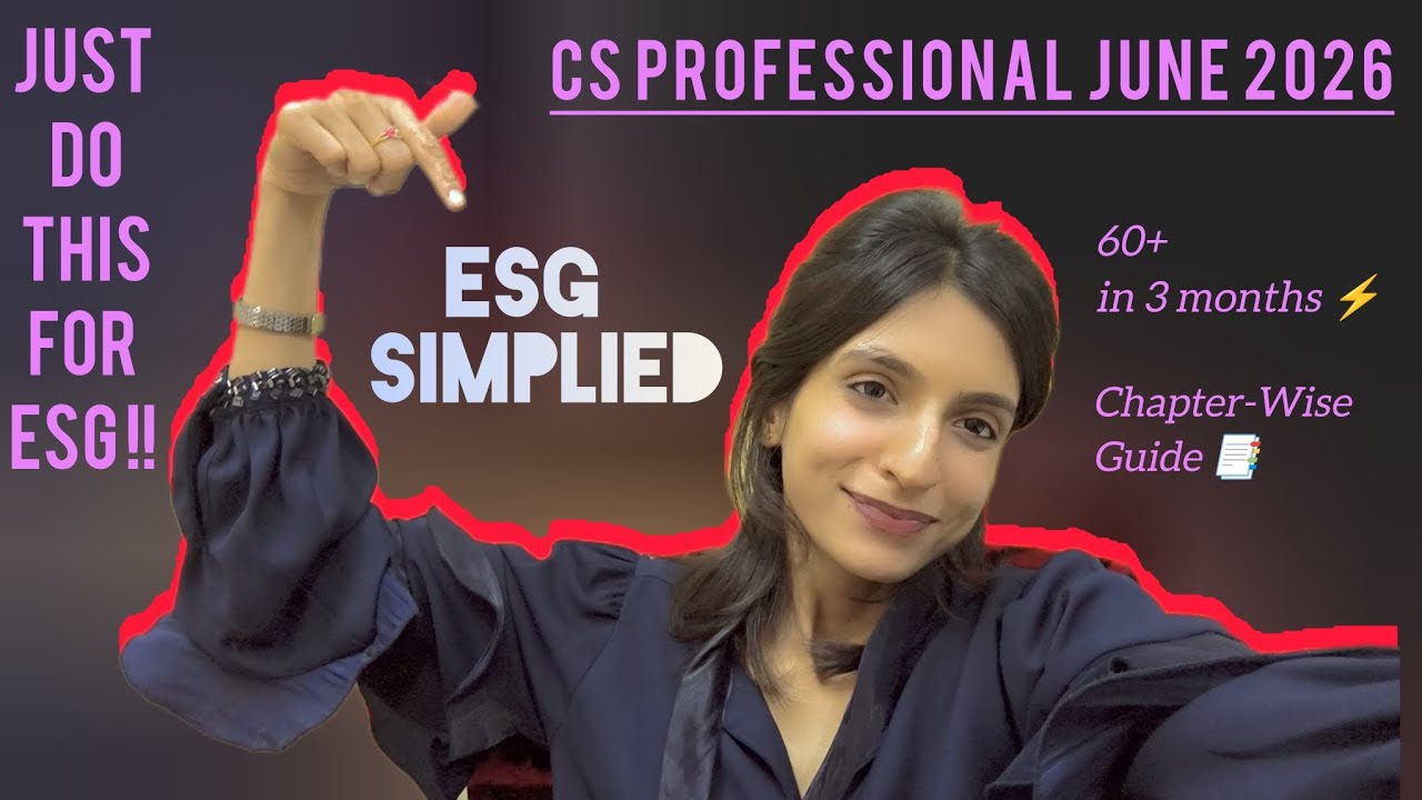 Ep1. How to approach ESG like a Pro? | ESG Strategy CS Professional June 2026 | CS Anvi (Dec2025) 🧿💙