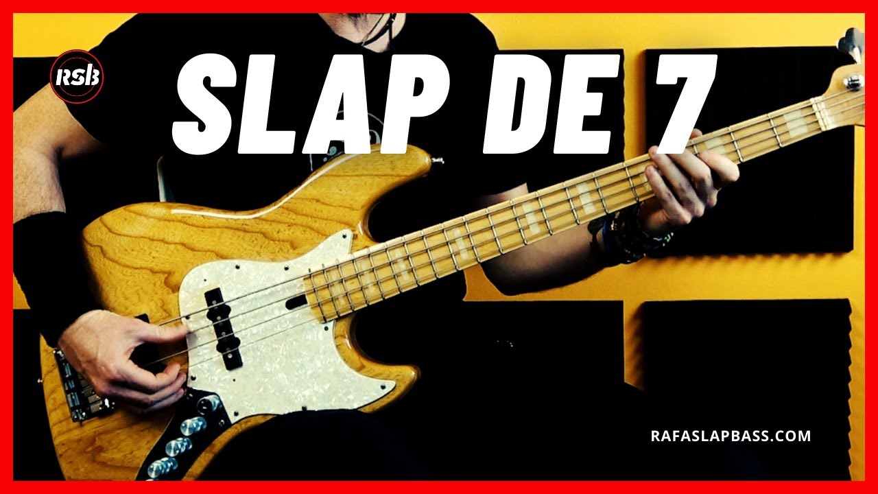 LA TÉCNICA SLAP DEFINITIVA PARA DOMINAR EL BAJO A UN NIVEL AVANZADO - SLAP DE 7