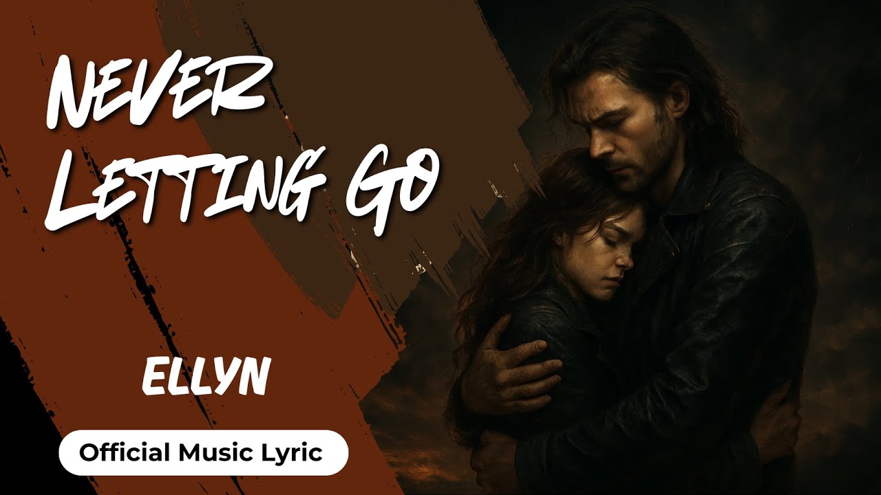 ELLYN - Never Letting Go (Rock Ballad)