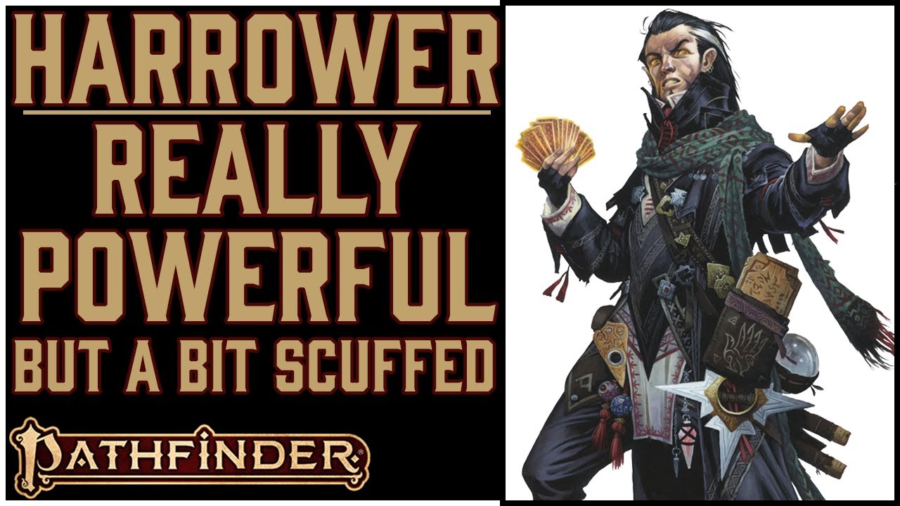 Why Harrower is Awesome in Pathfinder 2e