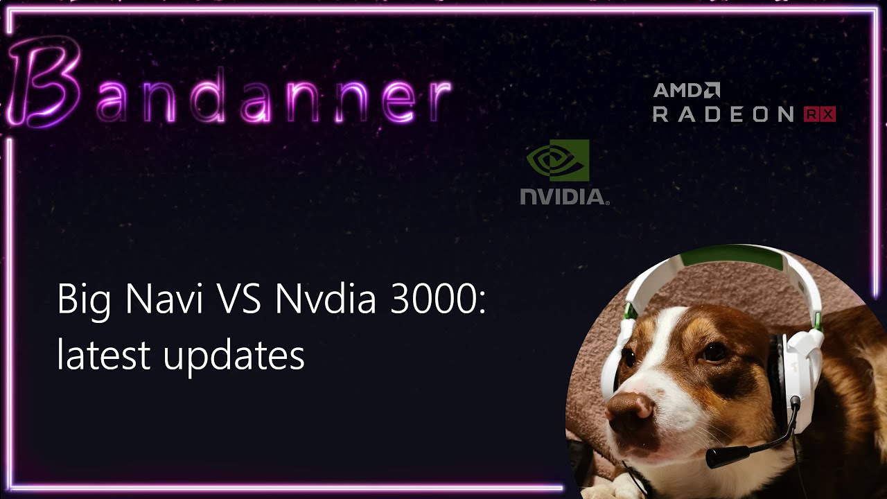 Big Navi & Nvidia 3000 Latest: ?Benchmarks for Navi & 3080, and announcements about announcements