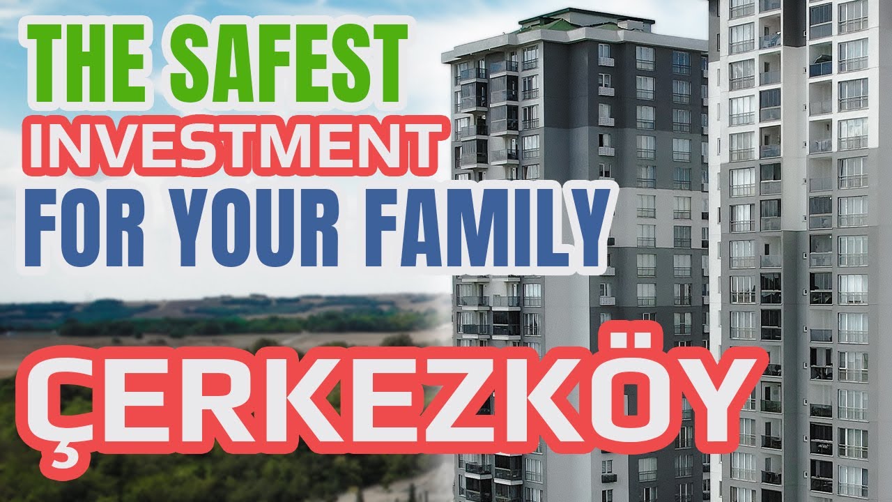 The Safest Investment Opportunity For Your Family In Çerkezköy (Long version)