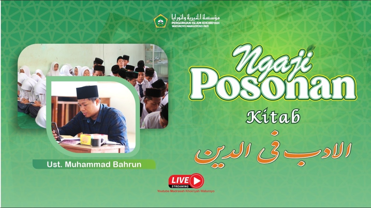 PART 1 NGAJI POSONAN KITAB {الادب في الدين} UST. MUHAMMAD BAHRUN TAHUN 2026