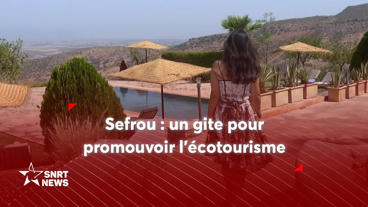 Sefrou: un gite pour promouvoir l’écotourisme