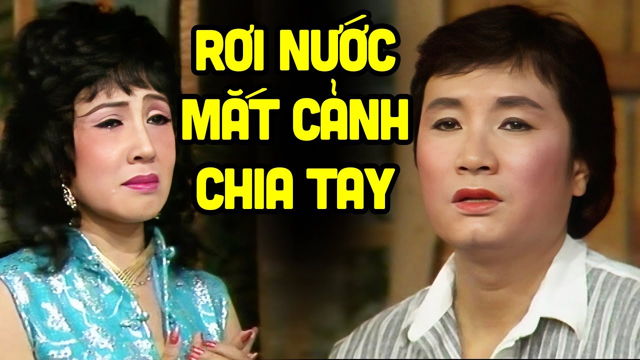 Rơi nước mắt cuộc chia tay của Minh Vương & Lệ Thủy này - Cải Lương Xưa Minh Vương Lệ Thủy Hay Nhất
