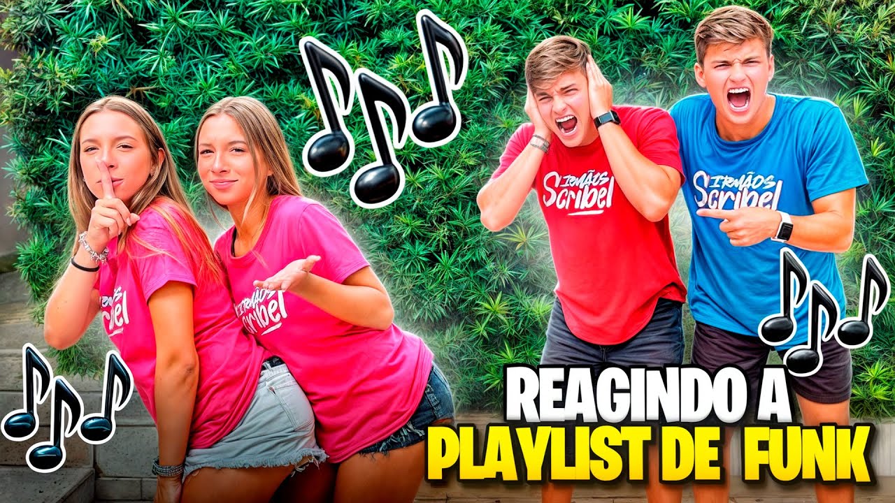 REAGINDO A PLAYLIST DE FUNK DAS MINHAS IRMÃS! •Irmãos Scribel•