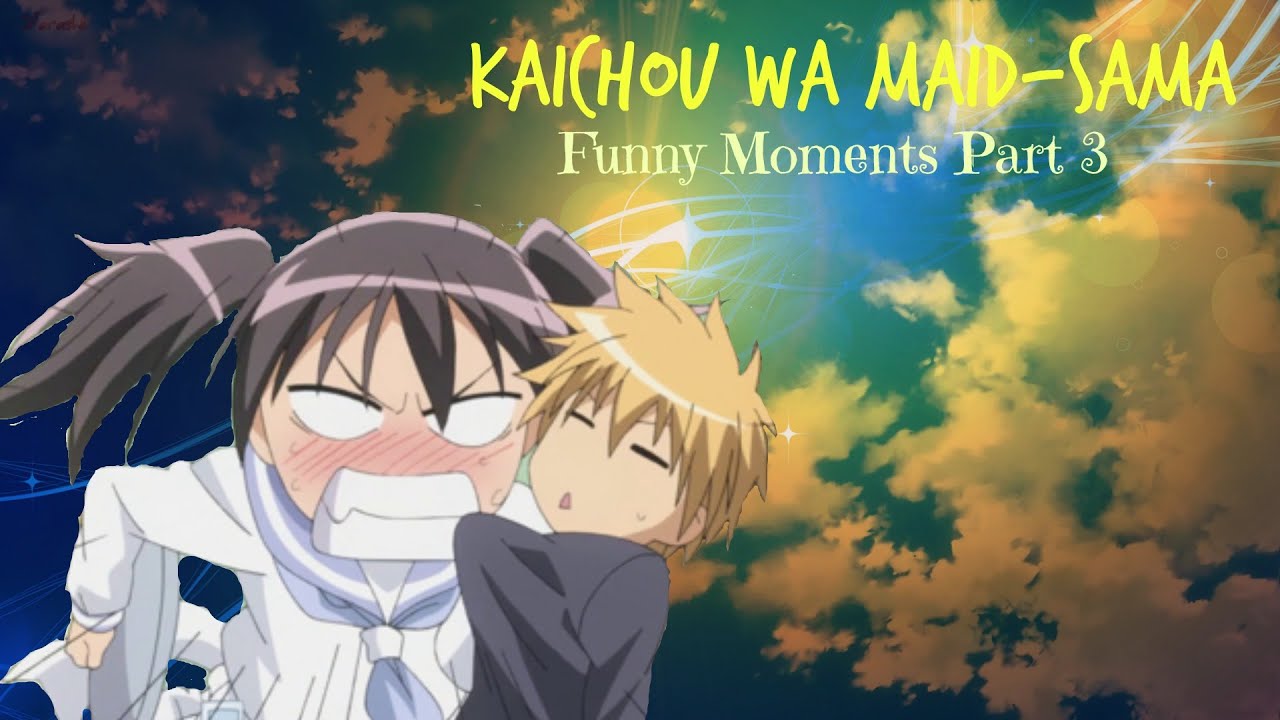 Kaichou wa Maid sama funny moments part 3