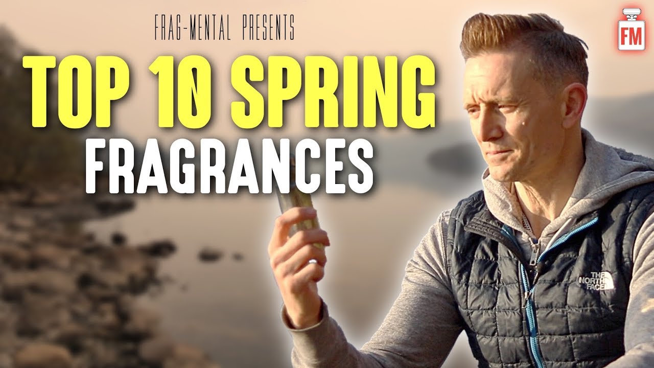 Top 10 Spring Fragrances 2019