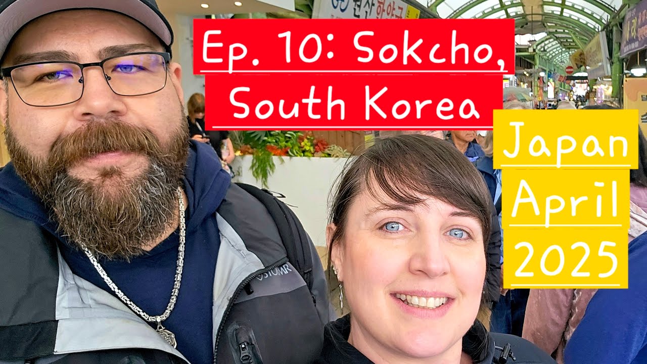 Ep 10: Sokcho, South Korea; A LeBlanc Family Adventure (Series!) Japan Apr 2025