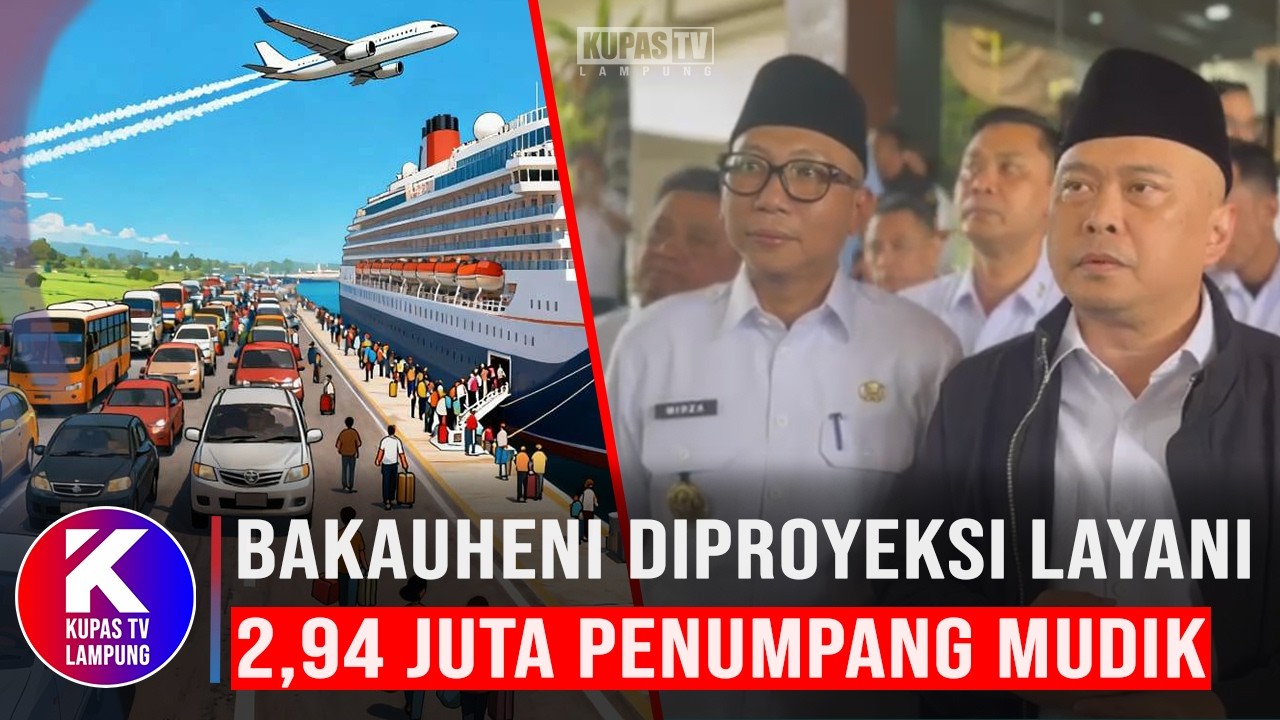Lampung Jadi Simpul Utama Mudik 2026, Bakauheni Diproyeksi Layani 2,94 Juta Penumpang