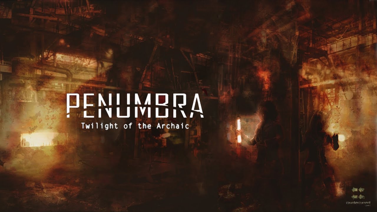 Zagrajmy w Penumbra: Twilight Of The Archaic  - Jak to się wszystko zaczeło? [KONIEC]