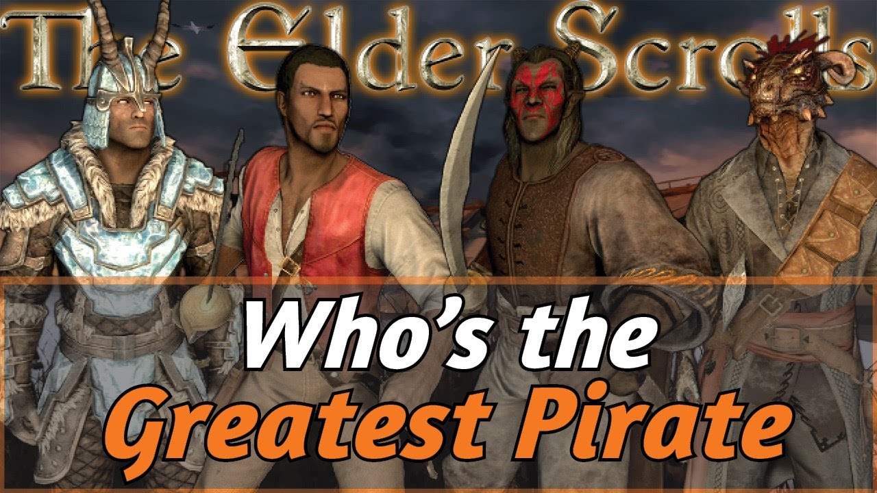 Who is the Greatest PIRATE in the Elder Scrolls?