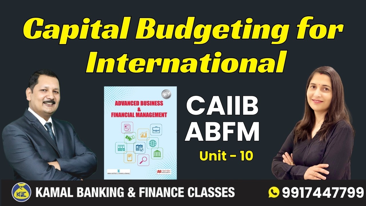 ABFM - Unit10.2Capital Budgeting for International  by Jyoti ma'am#4248 || 25 Feb at 7:45 PM
