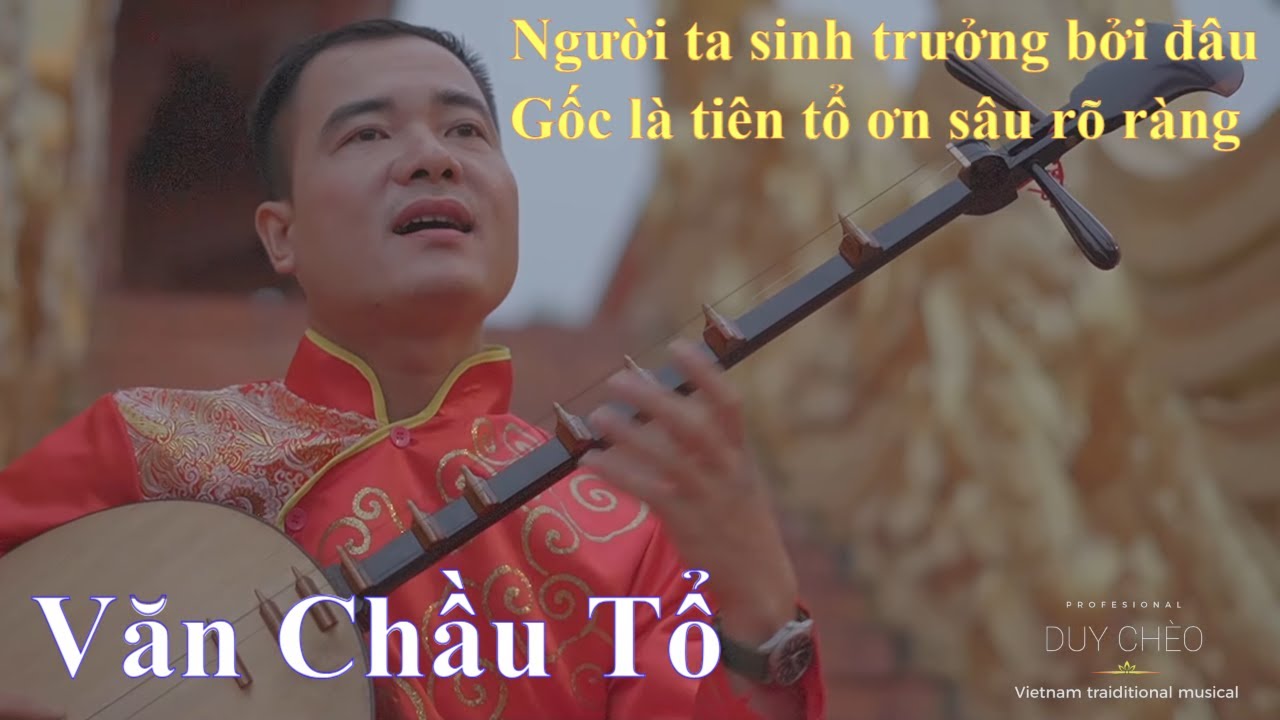 Duy Chèo - Hát Văn Chầu Tổ |Xuân Canh Tý 2020