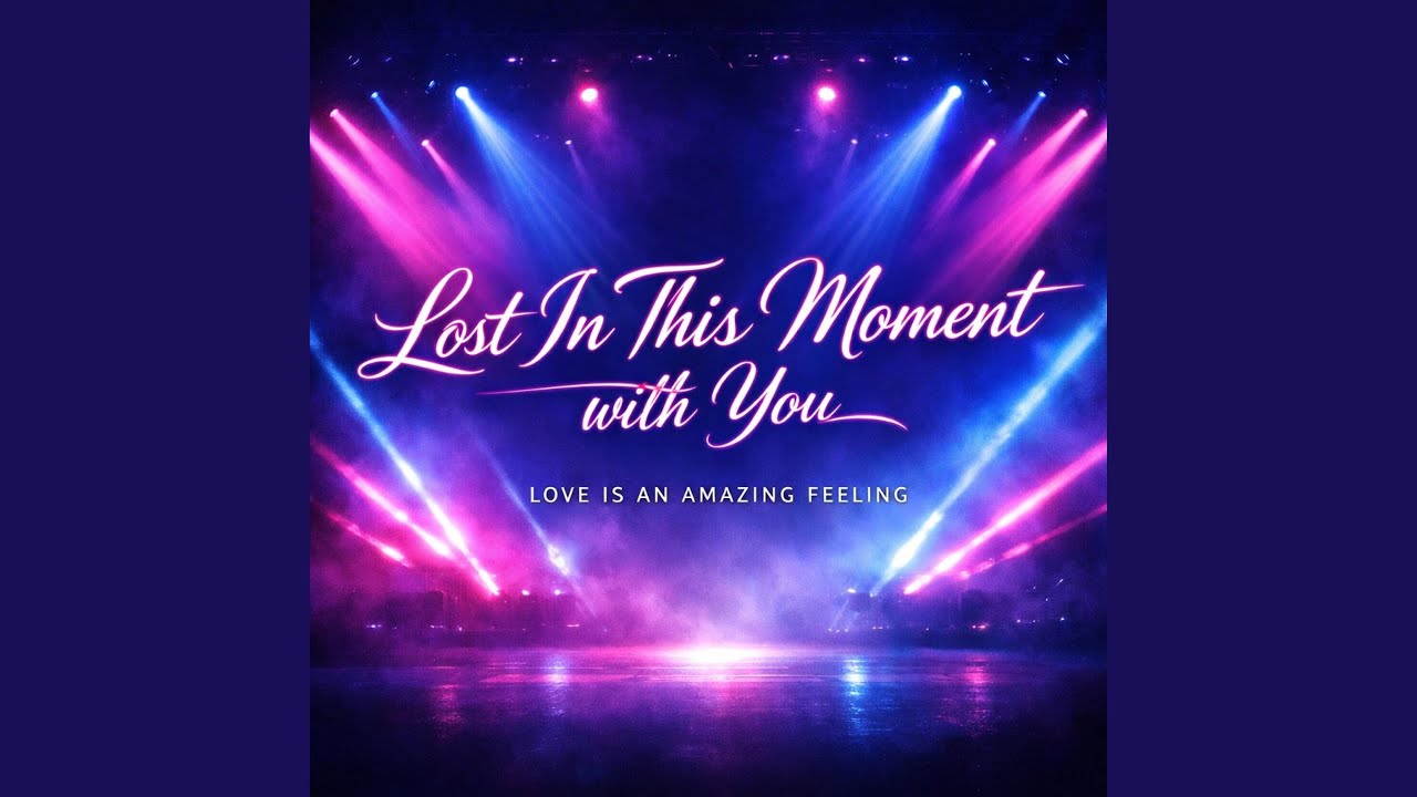 Lost In This Moment With You