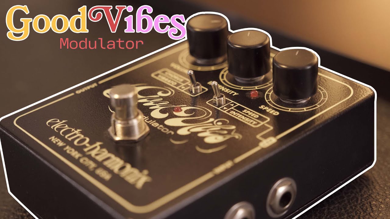 Goodvibe's with EHX Effects