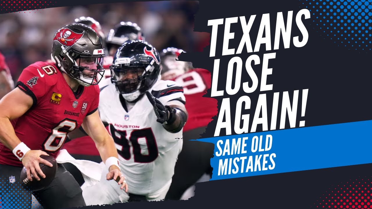 LIVE Reaction: How the Houston Texans DISAPPOINTED Again in the Loss to the Buccaneers