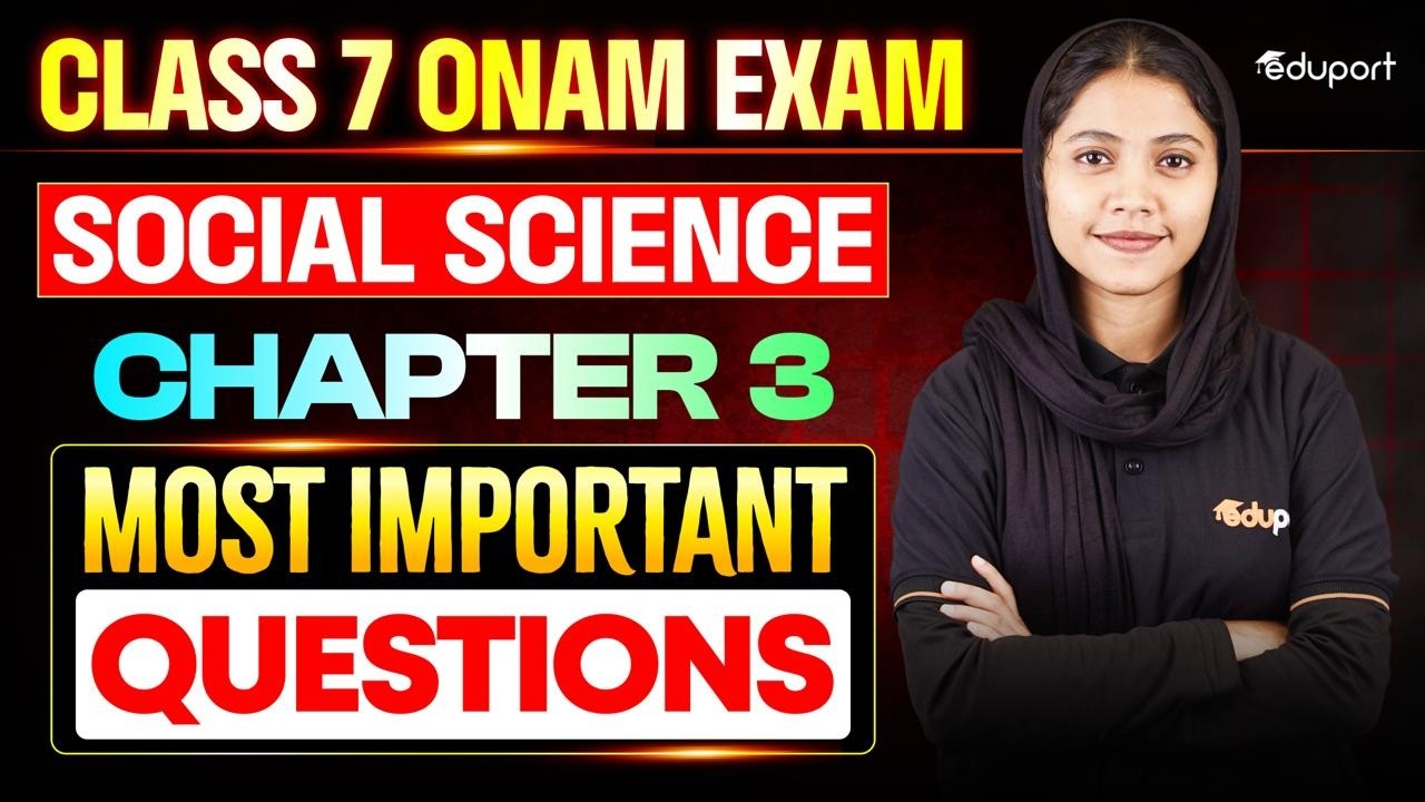 CLASS 7 SOCIAL SCIENCE | chapter 3 MOST IMPORTANT QUESTIONS | Eduport Class 7