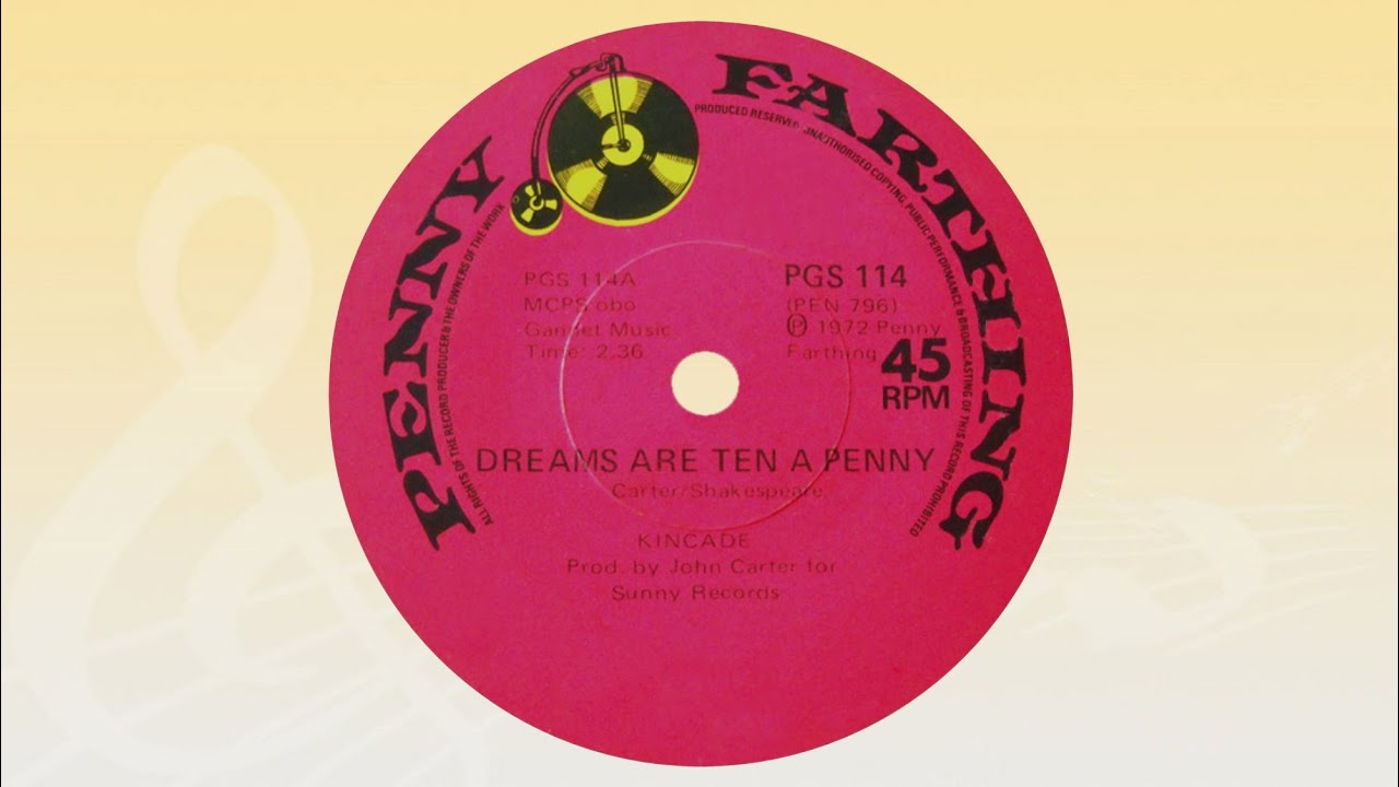 Kincade - Dreams are ten a penny