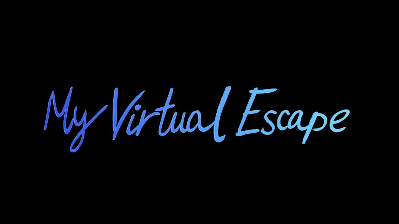 My Virtual Escape Teaser Trailer
